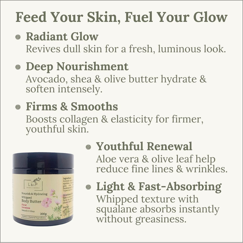 Nourish & Hydrating Whipped Body Butter, 200g, Floral Geranium, Glow, Smooth, L&P Organic and Natural